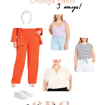 Plus Size Orange Pants 3 Ways!